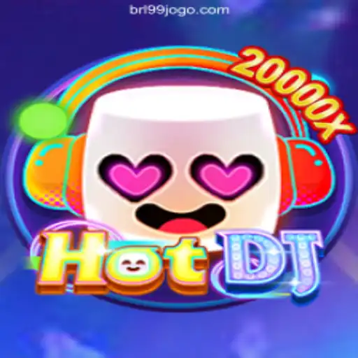 Exploring HotDJ: A New Leader in Online Slots at 99Jogo.com